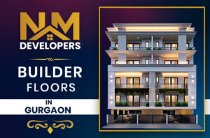 Builder Floors in Gurgaon