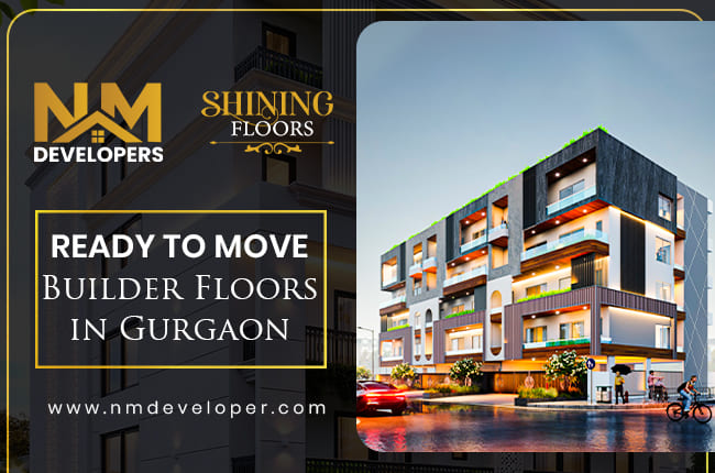 Ready to Move Builder Floors in Gurgaon
