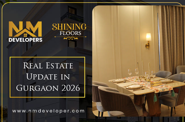 Real Estate Update in Gurgaon 2026